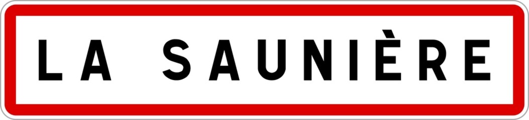 Fototapeta na wymiar Panneau entrée ville agglomération La Saunière / Town entrance sign La Saunière