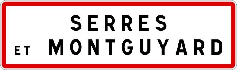 Panneau entrée ville agglomération Serres-et-Montguyard / Town entrance sign Serres-et-Montguyard