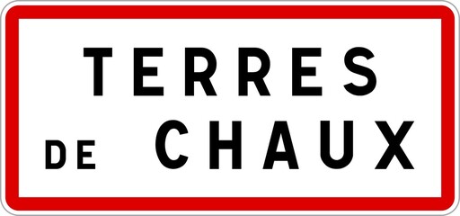 Panneau entrée ville agglomération Terres-de-Chaux / Town entrance sign Terres-de-Chaux