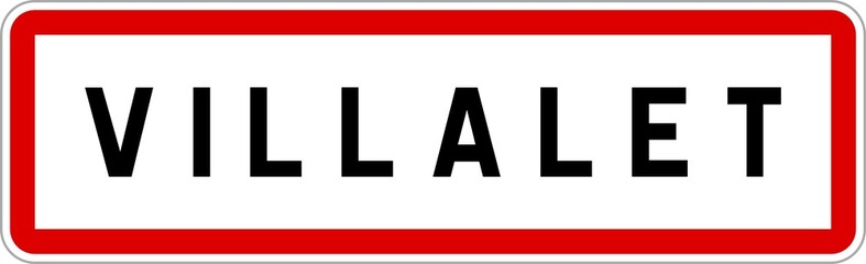 Obraz premium Panneau entrée ville agglomération Villalet / Town entrance sign Villalet
