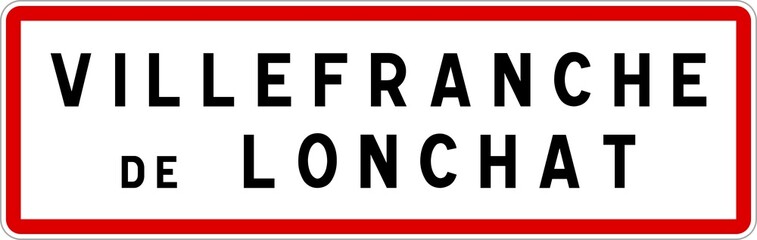 Panneau entrée ville agglomération Villefranche-de-Lonchat / Town entrance sign Villefranche-de-Lonchat