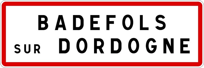 Panneau entrée ville agglomération Badefols-sur-Dordogne / Town entrance sign Badefols-sur-Dordogne