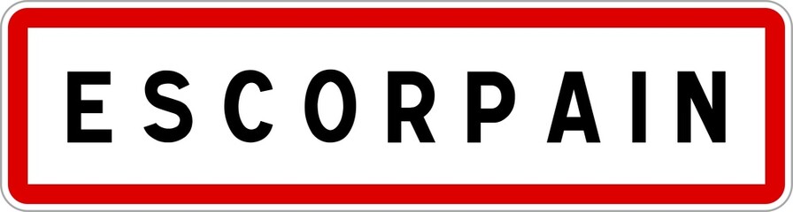 Panneau entrée ville agglomération Escorpain / Town entrance sign Escorpain
