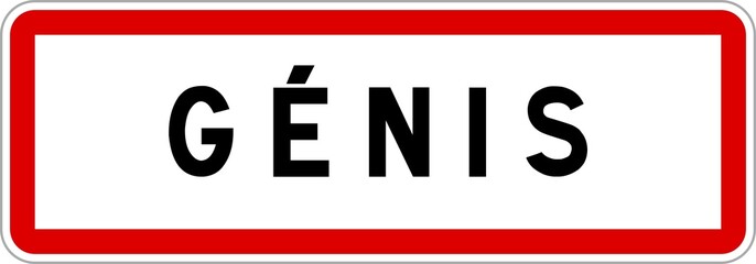 Panneau entrée ville agglomération Génis / Town entrance sign Génis