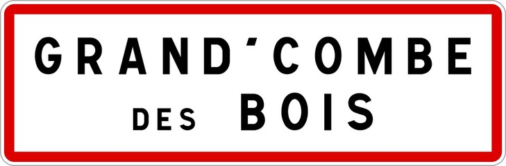 Panneau entrée ville agglomération Grand'Combe-des-Bois / Town entrance sign Grand'Combe-des-Bois