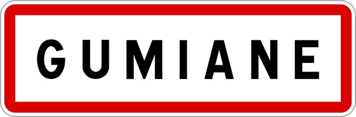 Panneau entrée ville agglomération Gumiane / Town entrance sign Gumiane