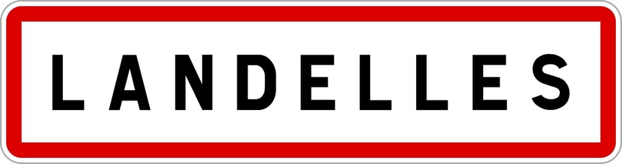 Panneau entrée ville agglomération Landelles / Town entrance sign Landelles
