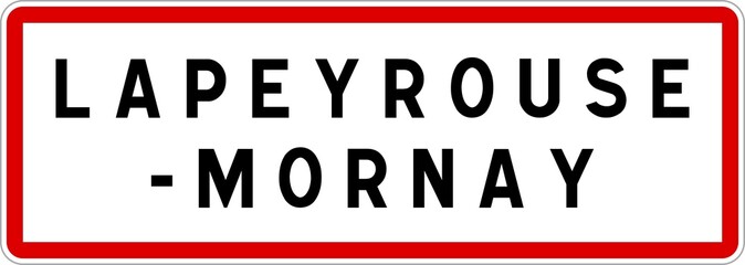 Panneau entr&eacute;e ville agglom&eacute;ration Lapeyrouse-Mornay / Town entrance sign Lapeyrouse-Mornay