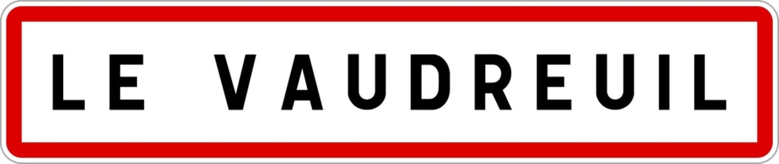Panneau entrée ville agglomération Le Vaudreuil / Town entrance sign Le Vaudreuil