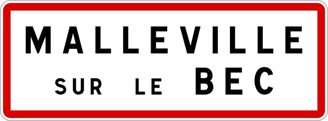 Panneau entrée ville agglomération Malleville-sur-le-Bec / Town entrance sign Malleville-sur-le-Bec