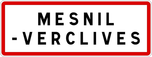 Panneau entrée ville agglomération Mesnil-Verclives / Town entrance sign Mesnil-Verclives