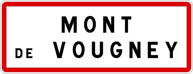 Panneau entrée ville agglomération Mont-de-Vougney / Town entrance sign Mont-de-Vougney