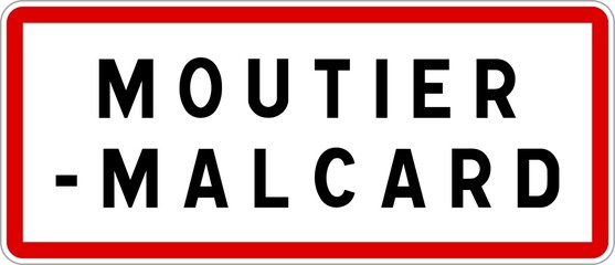 Fototapeta premium Panneau entrée ville agglomération Moutier-Malcard / Town entrance sign Moutier-Malcard