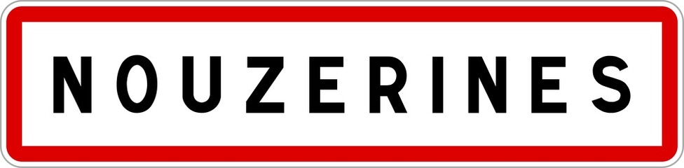 Panneau entrée ville agglomération Nouzerines / Town entrance sign Nouzerines