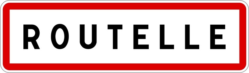 Panneau entrée ville agglomération Routelle / Town entrance sign Routelle
