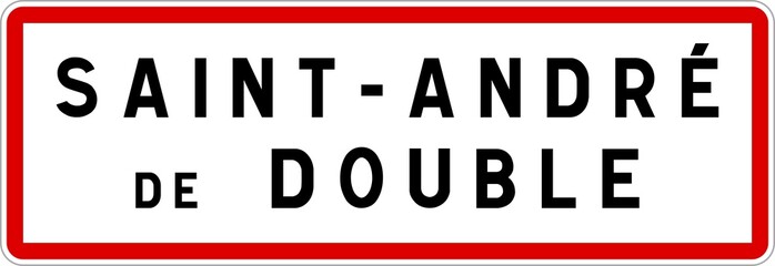 Panneau entrée ville agglomération Saint-André-de-Double / Town entrance sign Saint-André-de-Double