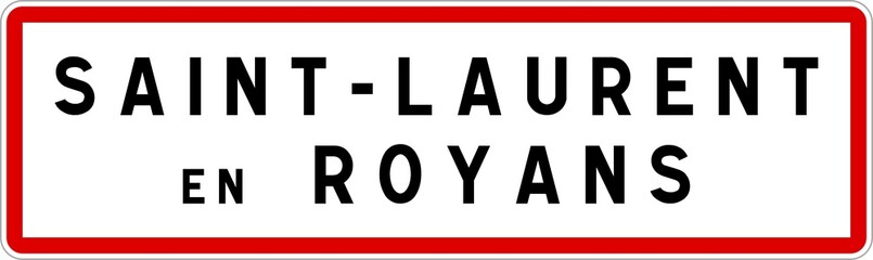 Panneau entrée ville agglomération Saint-Laurent-en-Royans / Town entrance sign Saint-Laurent-en-Royans