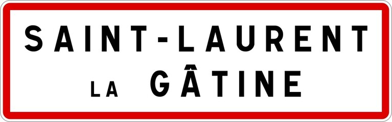 Panneau entrée ville agglomération Saint-Laurent-la-Gâtine / Town entrance sign Saint-Laurent-la-Gâtine