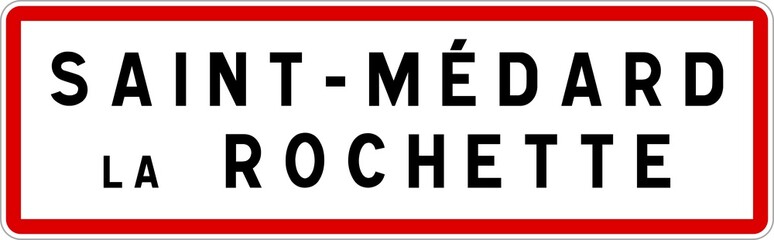 Panneau entrée ville agglomération Saint-Médard-la-Rochette / Town entrance sign Saint-Médard-la-Rochette