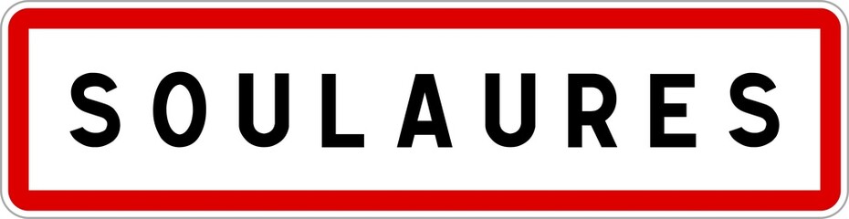 Panneau entrée ville agglomération Soulaures / Town entrance sign Soulaures