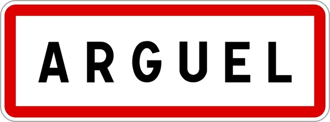 Panneau entrée ville agglomération Arguel / Town entrance sign Arguel
