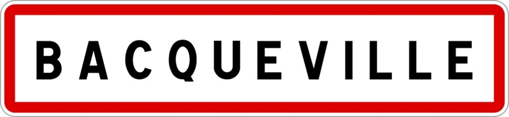 Fototapeta premium Panneau entrée ville agglomération Bacqueville / Town entrance sign Bacqueville