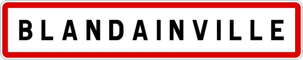 Panneau entrée ville agglomération Blandainville / Town entrance sign Blandainville