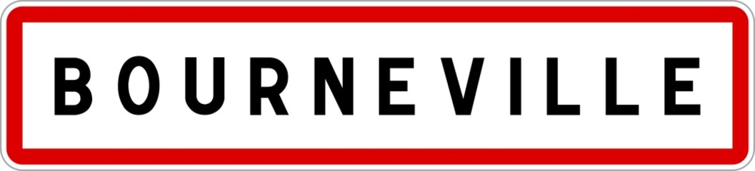 Obraz premium Panneau entrée ville agglomération Bourneville / Town entrance sign Bourneville