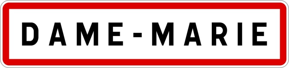Panneau entrée ville agglomération Dame-Marie / Town entrance sign Dame-Marie