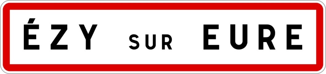 Panneau entrée ville agglomération Ézy-sur-Eure / Town entrance sign Ézy-sur-Eure