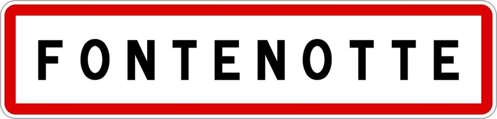 Panneau entrée ville agglomération Fontenotte / Town entrance sign Fontenotte
