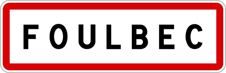 Panneau entr&eacute;e ville agglom&eacute;ration Foulbec / Town entrance sign Foulbec