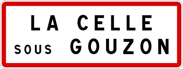 Panneau entrée ville agglomération La Celle-sous-Gouzon / Town entrance sign La Celle-sous-Gouzon