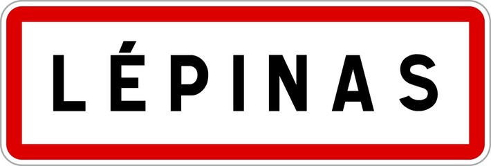 Panneau entrée ville agglomération Lépinas / Town entrance sign Lépinas