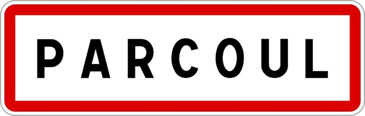 Panneau entrée ville agglomération Parcoul / Town entrance sign Parcoul