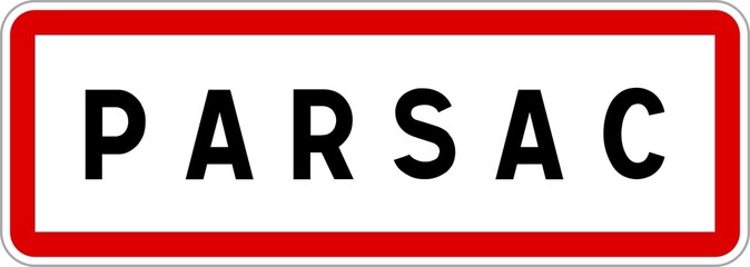 Panneau entrée ville agglomération Parsac / Town entrance sign Parsac