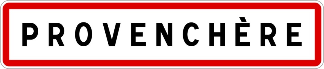 Panneau entrée ville agglomération Provenchère / Town entrance sign Provenchère
