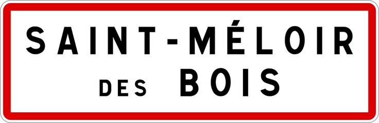 Panneau entrée ville agglomération Saint-Méloir-des-Bois / Town entrance sign Saint-Méloir-des-Bois