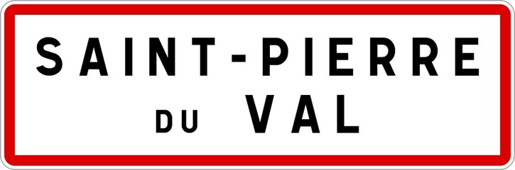 Panneau entrée ville agglomération Saint-Pierre-du-Val / Town entrance sign Saint-Pierre-du-Val
