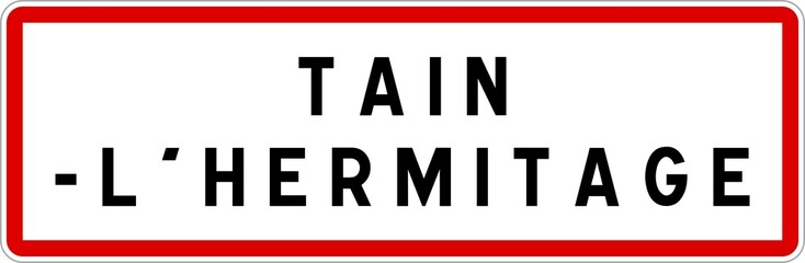 Panneau entrée ville agglomération Tain-l'Hermitage / Town entrance sign Tain-l'Hermitage