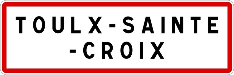 Panneau entrée ville agglomération Toulx-Sainte-Croix / Town entrance sign Toulx-Sainte-Croix