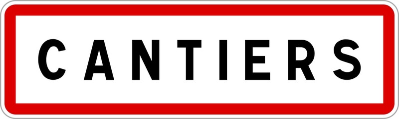 Obraz premium Panneau entrée ville agglomération Cantiers / Town entrance sign Cantiers