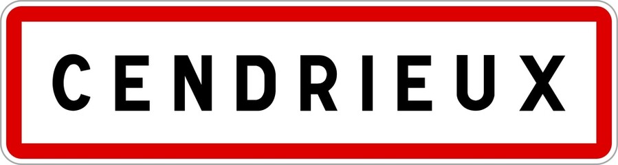 Panneau entrée ville agglomération Cendrieux / Town entrance sign Cendrieux