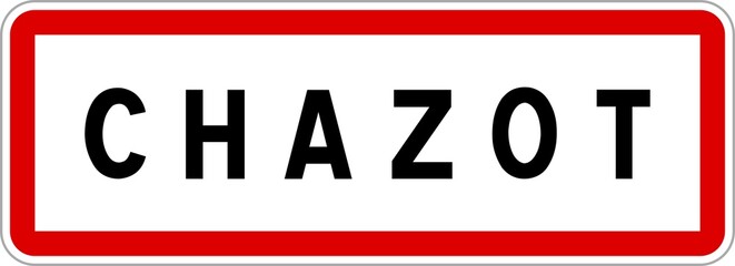 Panneau entrée ville agglomération Chazot / Town entrance sign Chazot