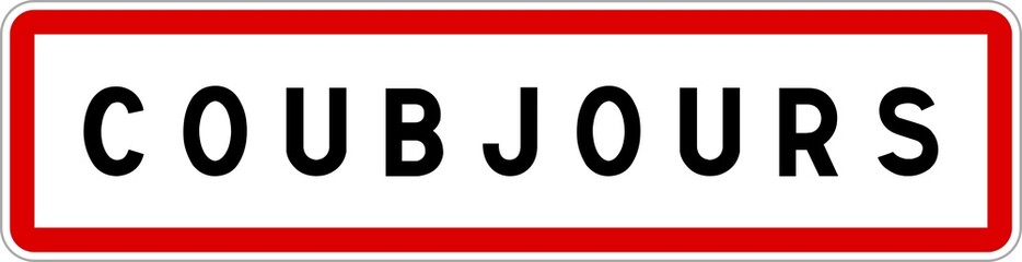 Panneau entrée ville agglomération Coubjours / Town entrance sign Coubjours