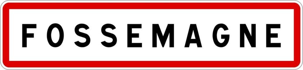 Panneau entrée ville agglomération Fossemagne / Town entrance sign Fossemagne