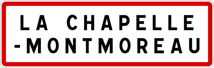 Panneau entrée ville agglomération La Chapelle-Montmoreau / Town entrance sign La Chapelle-Montmoreau