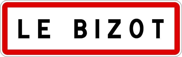 Panneau entrée ville agglomération Le Bizot / Town entrance sign Le Bizot