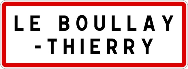 Panneau entrée ville agglomération Le Boullay-Thierry / Town entrance sign Le Boullay-Thierry