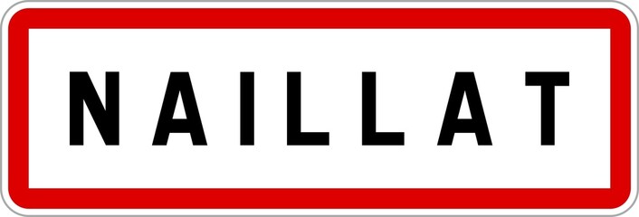 Panneau entrée ville agglomération Naillat / Town entrance sign Naillat